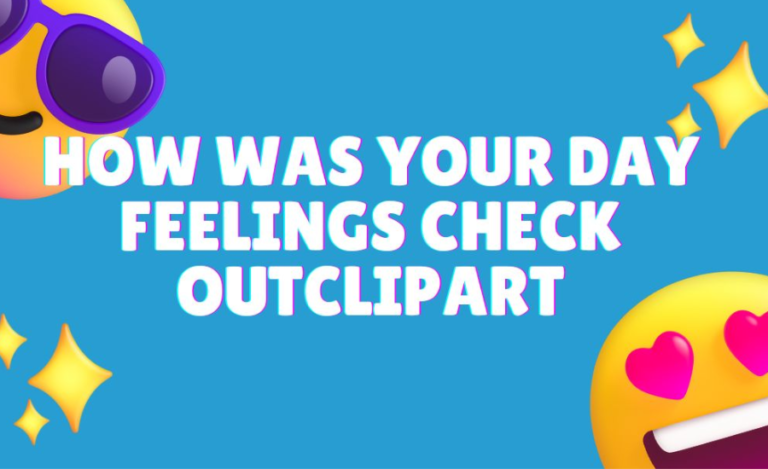 how was your day feelings check outclipart