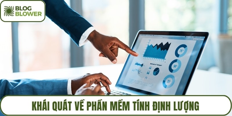 Khái quát về phần mềm tính định lượng