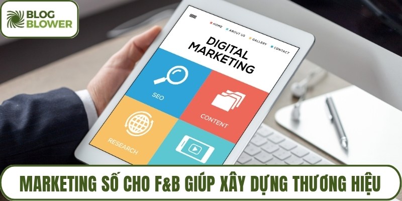 Marketing số cho F&B giúp xây dựng thương hiệu