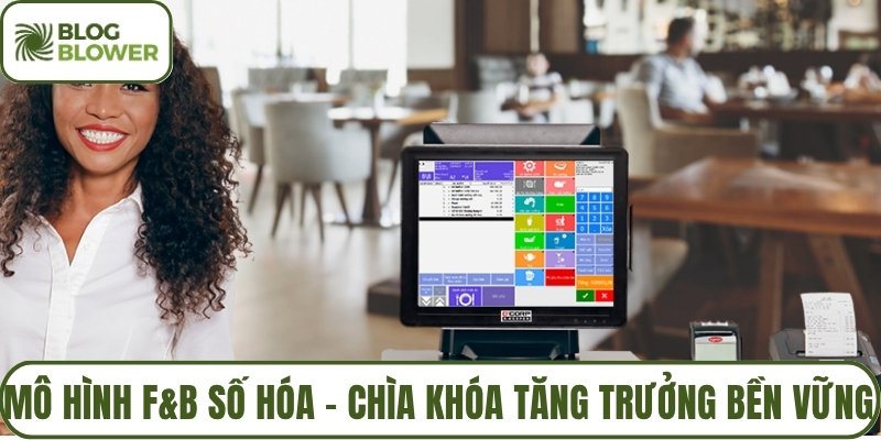 Mô hình F&B số hóa