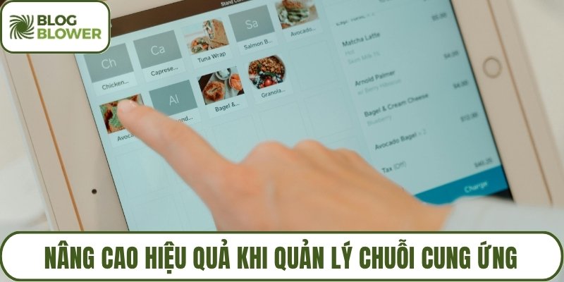 Nâng cao hiệu quả khi quản lý chuỗi cung ứng