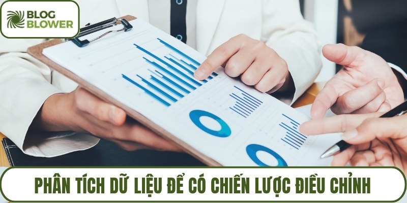 Phân tích dữ liệu để có chiến lược điều chỉnh