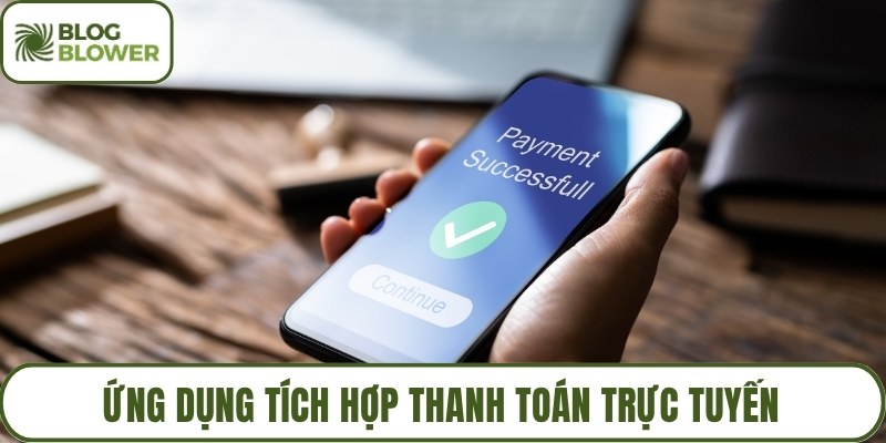 Ứng dụng tích hợp thanh toán trực tuyến